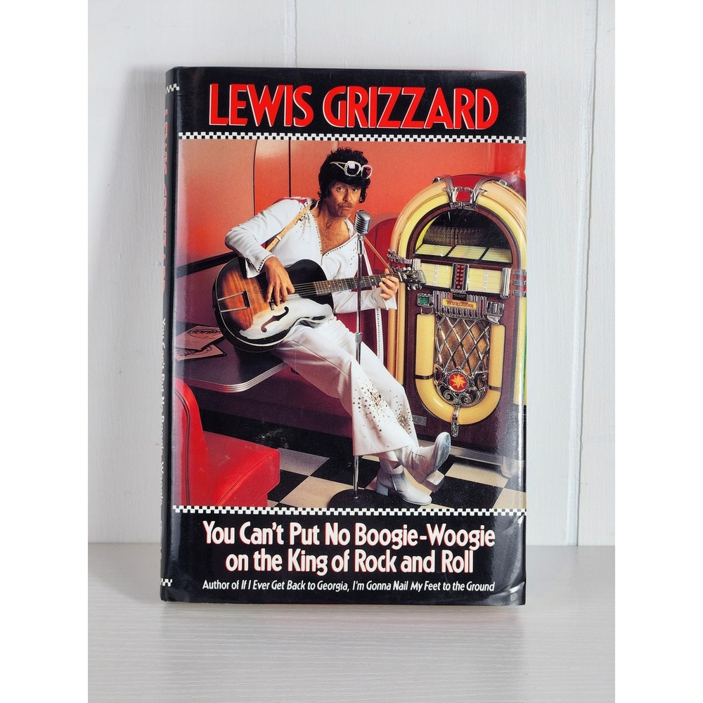 Signed Lewis Grizzard You Can't Put No Boogie-Woogie Hardcover 1st Ed 1991 Book